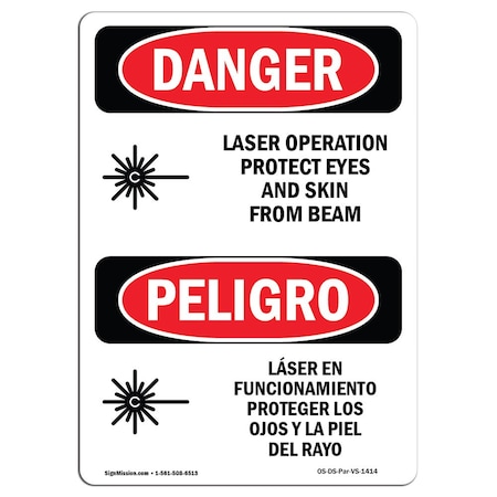 OSHA Danger, Laser Operation Protect Eyes Skin Bilingual, 10in X 7in Decal